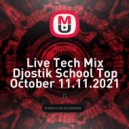 Aquila - Live Tech Mix Djostik School Top October