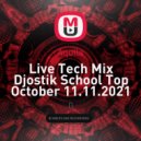 Aquila - Live Tech Mix Djostik School Top October ()