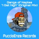 Gangs of Naples - I Get High