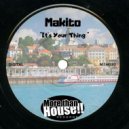 Makito - It's Your Thing