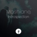 Mashiane - Introspection