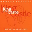 Wamdue Project - King Of My Castle