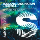 Toscana, Disk Nation & Filizola - Power Of Music