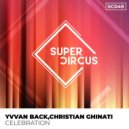 Yvvan Back & Christian Ghinati - Celebration
