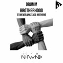 Drumm - Brotherhood (Time4Trance 300 Anthem) (Original Mix) (Original Mix)