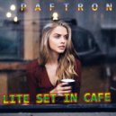 DJ PafTron - Lite Set in Cafe ()