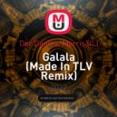 Dor Danino, Morris (IL) - Galala (Made In TLV Remix)