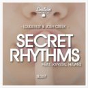 Louderest & Josh Creek Ft. Krystal Hawes - Secret Rhythms