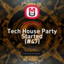 VERONIYA - Tech House Party Started