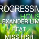 AleXander Lime & Miss Fish - Housemission (06.01.2022. Progressive Night)