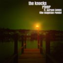 The Knocks ft. Parson James - River