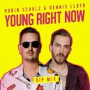 Robin Schulz ft. Dennis Lloyd - Young Right Now