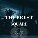 The Pryst - Square