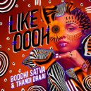 Boddhi Satva, Thandi Draai - Like Oooh