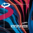 Chapter & Verse - Play By My Rules