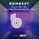 ROMBE4T - Here We Go