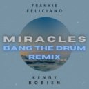 Frankie Feliciano & Kenny Bobien - Miracles