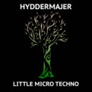 Hyddermajer - Little Micro Techno