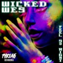 Wicked Wes - Feel So Right