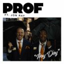 Prof & Jon Ray - Pay Day (feat. Jon Ray)