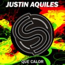 Justin Aquiles - Que Calor