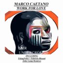 Marco Caetano - Work For Love (John Lamp Remix)