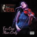 Tetel Di Babuya & Daniel Grajew - For One Man Only (feat. Daniel Grajew)