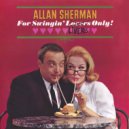 Allan Sherman - America's a Nice Italian Name (I Call This Land America, A Nice Italian Name)