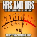 Troy Tha Studio Rat - Hrs and Hrs (Originally Performed by Muni Long) (Instrumental Version)