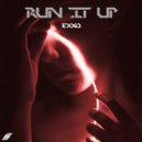 EXXO - Run It Up