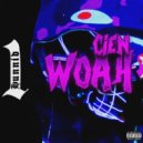 Cien - Woah