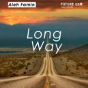 Aleh Famin - Long Way
