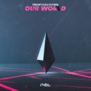 Freaky DJs & Flyden - Our World (Original Mix)