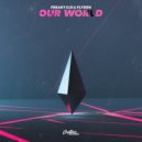 Freaky DJs & Flyden - Our World