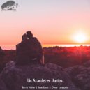 Terry Noise & SounEmot & Omar Longoria - Un Atardecer Juntos