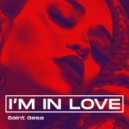 Saint Gesa - I'm in Love