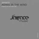 Jayface - Ashes In The Wind
