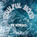 Monobo - Soulful Mood vol.9