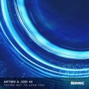 Artino feat. Jodi 44 - Trying Not To Love You