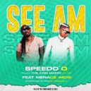 Speedo'o & Menace (MDG) - See Am (feat. Menace (MDG))