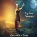 Seraphina Jane - Day Dream Long Version