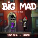 Koo Qua & Lpeez - Big Mad