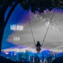 O. D. N. - Wild Dream