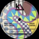 Nick O'Neila, Paul Cart - Under Control