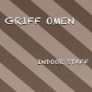 Griff Omen - Indoor Staff