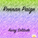 Rennan Paige - Away Solitude