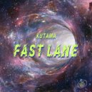 Kutama - Fast Lane