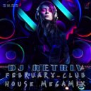 DJ Retriv - February Club House