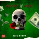 Yung Monifa - Money On Yo Head