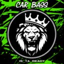 Car Bass - Tell Time